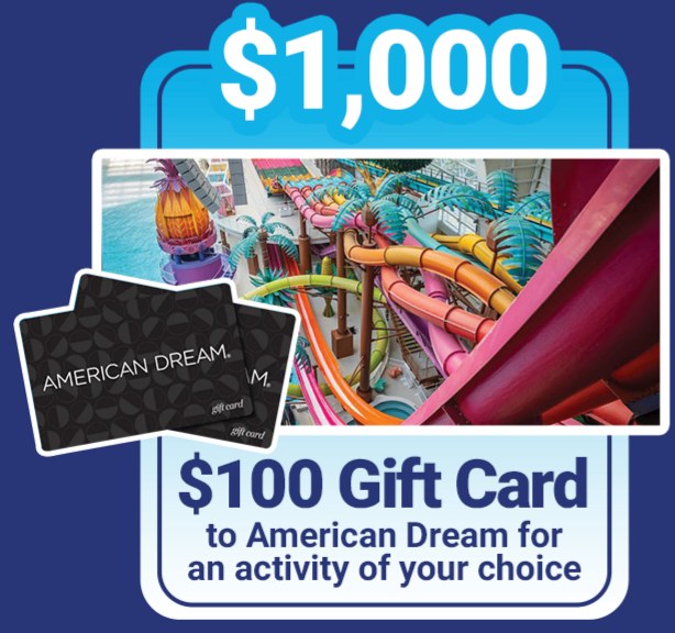 $100 American Dream gift card — prize for raising $1,000